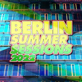 Album cover of Berlin Summer Sessions - 2022