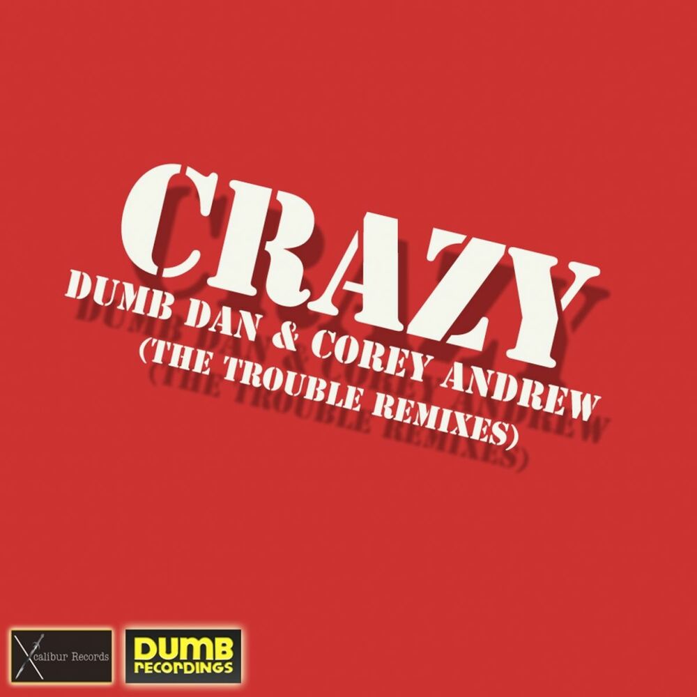 Crazy daniel. Crazy dumb. Dumb Crazy so Supa текст. Andrew Dum feat. Temishan Mammy Blue слушать.