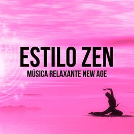 Album cover of Estilo Zen - Música Relaxante New Age para Meditação Diária Solução de Problemas Técnicas de Hipnose