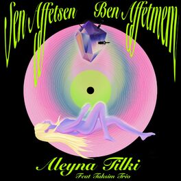 Album cover of Sen Affetsen Ben Affetmem