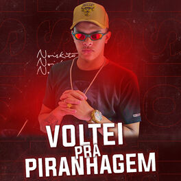 Album cover of Voltei pra Piranhagem