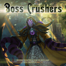 Album cover of Boss Crushers (Original Game Soundtrack)