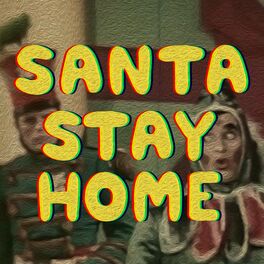 Album cover of Santa Stay Home
