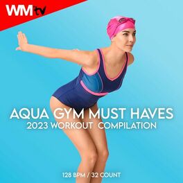 Album cover of Aqua Gym Must Haves 2023 Workout Compilation (60 Minutes Non-Stop Mixed Compilation for Fitness & Workout - 128 Bpm / 32 Count)