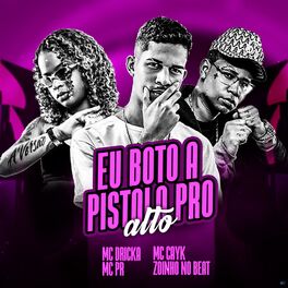 Album cover of Eu Boto a Pistola pro Alto