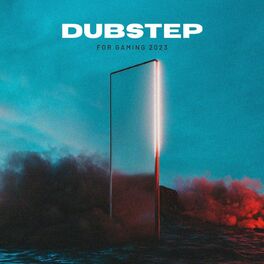 Album cover of Dubstep For Gaming 2023