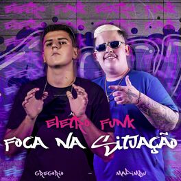Album cover of Eletro Funk Foca na Situação