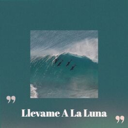 Album cover of Llevame a La Luna
