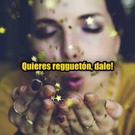 Album cover of Quieres Reguetón, Dale!