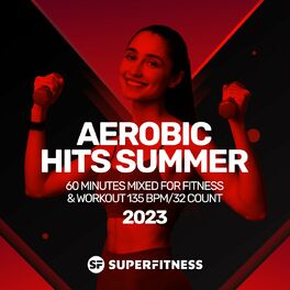 Album cover of Aerobic Hits Summer 2023: 60 Minutes Mixed for Fitness & Workout 135 bpm/32 Count