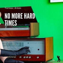 Album cover of No More Hard Times
