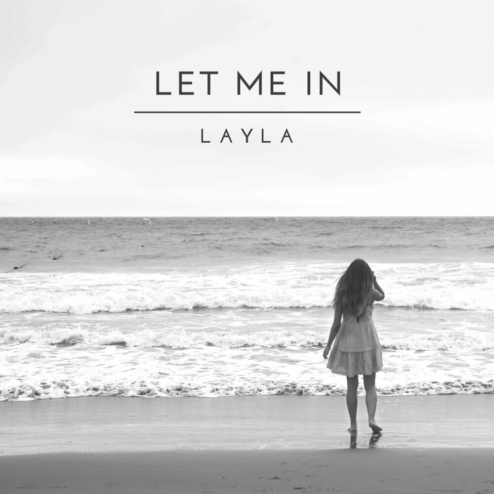 Let me. Layla песня. Let me in me. Amyelle - Let me in Music.