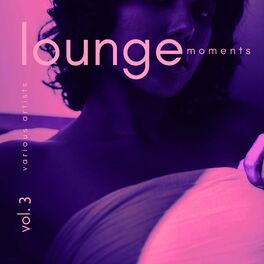 Album cover of Lounge Moments, Vol. 3
