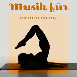 Album cover of Musik für Meditation und Yoga - Tiefe Kontemplation und Konzentration