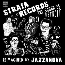Album cover of Strata Records - the Sound of Detroit - Reimagined by Jazzanova