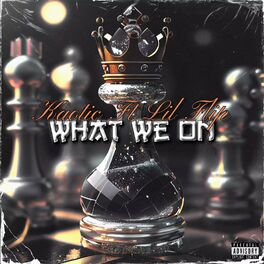 Album cover of What We On (feat. Lil Flip)