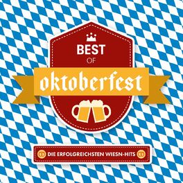 Album cover of Best Of Oktoberfest - Die erfolgreichsten Wiesn-Hits