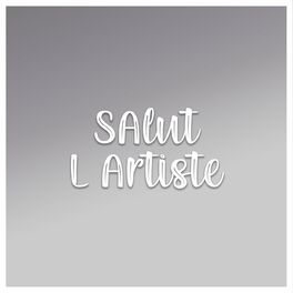 Album cover of Salut l'Artiste