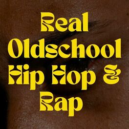 Album cover of Real Oldschool Hip Hop & Rap