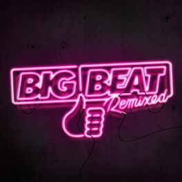 Album cover of Big Beat Remixed I