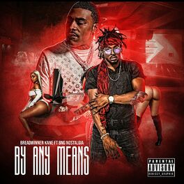 Album cover of By Any Means (feat. BNG Nostalgia)