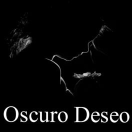 Album cover of Oscuro Deseo