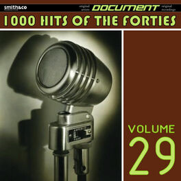 Album cover of 1000 Hits of the Forties, Vol. 29