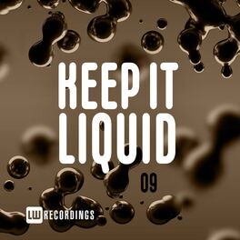 Album cover of Keep It Liquid, Vol. 09