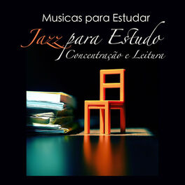 Album cover of Musicas para Estudar: Jazz para Estudo, Concentração e Leitura
