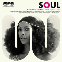 Album cover of Soul Women : Masterpieces From the Queens of Soul Music