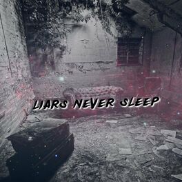 Album cover of Liars Never Sleep