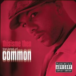 Album cover of thisisme then: the best of common
