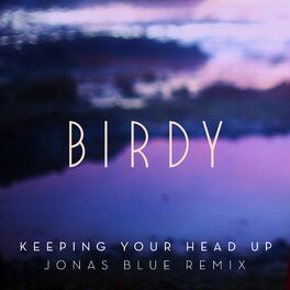 Album cover of Keeping Your Head Up (Jonas Blue Remix; Radio Edit)