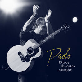 Album cover of 15 Anos de Sonhos e Canções - Ao Vivo (Deluxe)