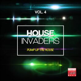 Album cover of House Invaders, Vol. 4 (Pump Up The House)