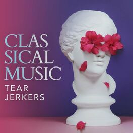 Album cover of Classical Music Tearjerkers