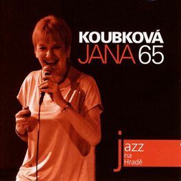 Album cover of Jazz At The Castle (Jazz na Hradě) - Jana Koubková 65