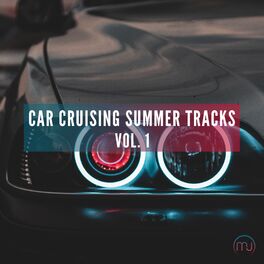 Album cover of Car Cruising Summer Tracks Vol. 1