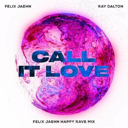 Album cover of Call It Love (Felix Jaehn Happy Rave Mix)