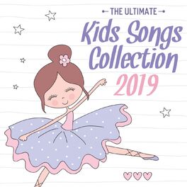 Album cover of The Ultimate 2019 Kids Songs Collection