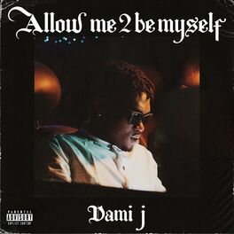 Album cover of ALLOW ME TO BE MYSELF