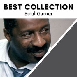 Album cover of Best Collection Errol Garner