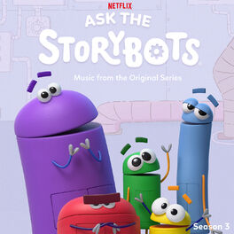 Album cover of Ask The StoryBots: Season 3 (Music From The Netflix Original Series)