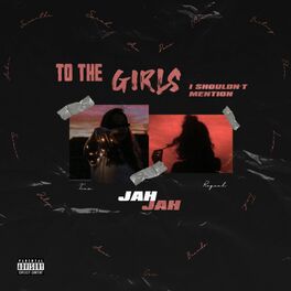 Album cover of To the Girls I Shouldn't Mention
