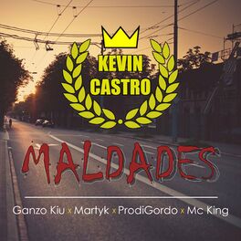 Album cover of Maldades (feat. Kevin Castro, Ganzo Kiu, Prodigordo & MC King)
