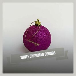 Album cover of White Snowman Sounds