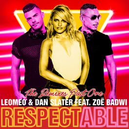 Album cover of Respectable (feat. Zoë Badwi) [Remixes Part One]