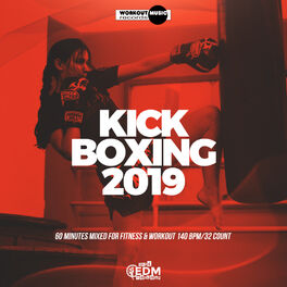 Album cover of Kick Boxing 2019: 60 Minutes Mixed for Fitness & Workout 140 bpm/32 Count