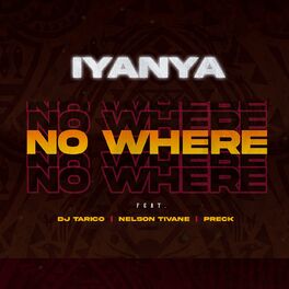 Album cover of No Where (feat. DJ Tarico, Nelson Tivane & Preck)