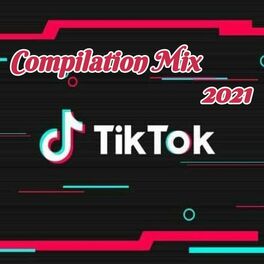 Album cover of Tik Tok Playlist Mix 2021